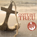 11.01. – 18.01.2026 Internationale Gebetswoche der Evangelischen Allianz in Gärtringen, Rohrau und Deckenpfronn : Gott ist treu!